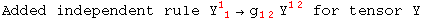 Added independent rule Y_ ( 1)^1 →g_ (12)^   Y_  ^(12)  for tensor Y