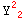 Y_ ( 2)^2 