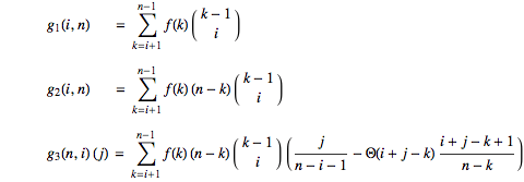 	g_1(i,n)        = ∑_(k=i+1)^(n-1)f(k)(k-1 ; i )	g_2(i,n)        = ∑_(k=i+1)^(n-1)f(k)(n-k)(k-1 ; i )	g_3(n,i)(j) = ∑_(k=i+1)^(n-1)f(k)(n-k)(k-1 ; i )(j/(n-i-1)-Theta(i+j-k)(i+j-k+1)/(n-k))