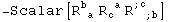 -Scalar[R_ ( a)^b  R_c ^( a) R_ (&nbsp;&nbsp; ; b)^(; c&nbsp;&nbsp;)]