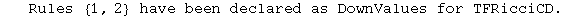 &nbsp;&nbsp;&nbsp;Rules  {1, 2}  have been declared as DownValues for TFRicciCD .