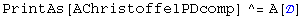 PrintAs[AChristoffelPDcomp]^=A[ �s]