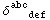 &delta;_ (&nbsp;&nbsp;&nbsp;def)^abc&nbsp;&nbsp;&nbsp;